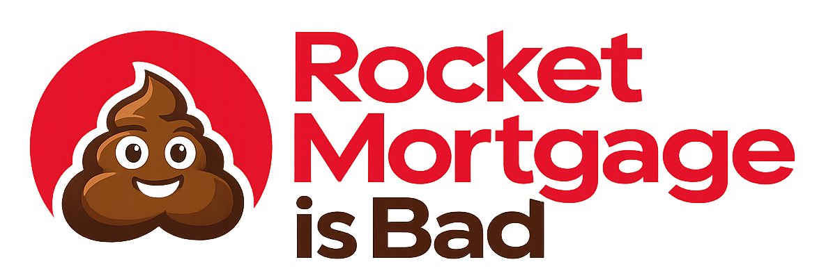 Rocket Mortgage is Bad